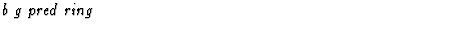 $\textstyle\parbox{\pboxargslen}{\em b g pred ring \/}$