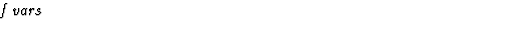 $\textstyle\parbox{\pboxargslen}{\em f vars \/}$