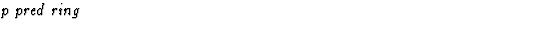 $\textstyle\parbox{\pboxargslen}{\em p pred ring \/}$