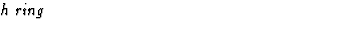 $\textstyle\parbox{\pboxargslen}{\em h ring \/}$