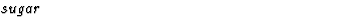 $\textstyle\parbox{\pboxargslen}{\em sugar \/}$