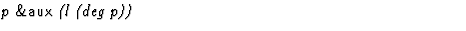 $\textstyle\parbox{\pboxargslen}{\em p {\sf \&aux} (l (deg p)) \/}$